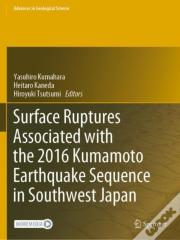 Surface Ruptures Associated With The 2016 Kumamoto Earthquake Sequence In Southwest Japan