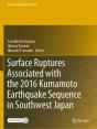 Surface Ruptures Associated With The 2016 Kumamoto Earthquake Sequence In Southwest Japan - Preview