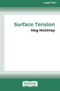 Surface Tension (16pt Large Print Edition) - Preview