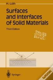 Surfaces And Interfaces Of Solid Materials