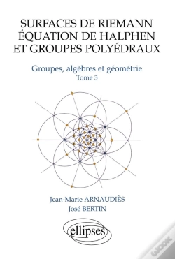Capa do artigo Surfaces De Riemann - Equation De Halphen Et Groupes Polyédraux - Tome 3 Groupes, Algèbre Et Géométrie