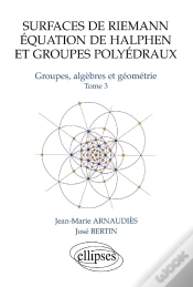 Capa do artigo Surfaces De Riemann - Equation De Halphen Et Groupes Polyédraux - Tome 3 Groupes, Algèbre Et Géométrie