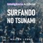 Surfando No Tsunami - Preview