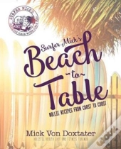 Surfer Mick'S Beach To Table