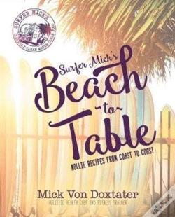 Capa do artigo Surfer Mick'S Beach To Table