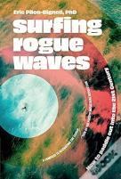 Surfing Rogue Waves