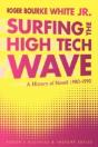 Surfing The High Tech Wave: A History Of - Preview