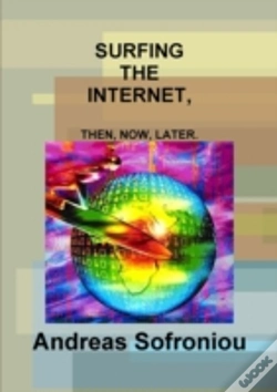Capa do artigo Surfing The Internet, Then, Now, Later.