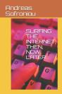 Surfing The Internet, Then, Now, Later. - Preview