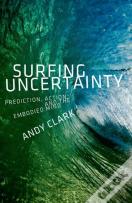 Surfing Uncertainty