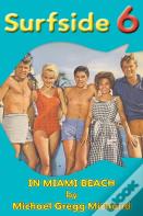 Surfside 6 - Behind The Scenes In Miami Beach (Hardback)