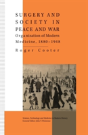 Surgery And Society In Peace And War - Preview