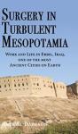 Surgery In Turbulent Mesopotamia - Preview