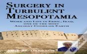 Surgery In Turbulent Mesopotamia