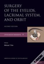 Surgery Of The Eyelid, Lacrimal System, And Orbit
