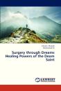 Surgery Through Dreams Healing Powers Of The Deam Saint - Preview