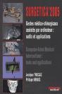 Surgetica 2005 ; Gestes Médico-Chirurgicaux Assistés Par Ordinateur : Outils Et Applications ; Computer-Aided Medical Interventions : Tools And Applications - Preview