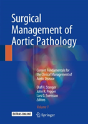 Surgical Management Of Aortic Pathology - Preview