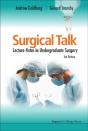 Surgical Talk: Lecture Notes In Undergraduate Surgery (3rd Edition) - Preview