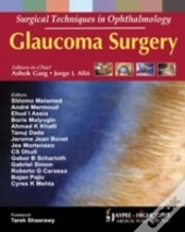 Surgical Techniques In Ophthalmology: Glaucoma Surgery