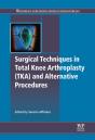 Surgical Techniques In Total Knee Arthroplasty And Alternative Procedures - Preview
