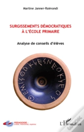 Surgissements Démocratiques À L'École Primaire ; Analyse De Conseils D'Élèves