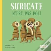Suricate N'Est Pas Poli