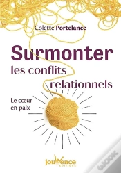 Capa do artigo Surmonter Les Conflits Relationnels ; Le Coeur En Paix