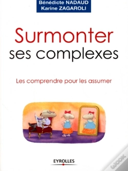 Capa do artigo Surmonter Ses Complexes ; Les Comprendre Pour Les Assumer