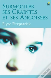 Capa do artigo Surmonter Ses Craintes Et Ses Angoisses