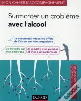 Surmonter Son Problème Avec L'Alcool