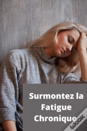 Capa do artigo Surmontez La Fatigue Chronique
