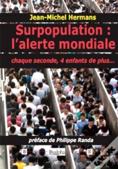 Surpopulation ; L'Alerte Mondiale