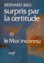 Surpris Par La Certitude, Iii - Preview
