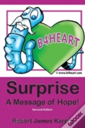 Surprise: A Message Of Hope! Second Edition