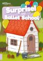 Surprise And Ballet School - Preview