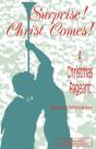 Surprise! Christ Comes! - Preview