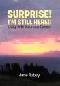 Surprise! I'M Still Here!! - Preview
