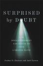 Surprised By Doubt Â€“ How Disillusionment Can Invite Us Into A Deeper Faith - Preview