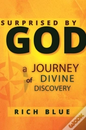 Surprised By God