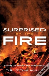 Surprised By The Fire