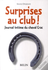 Surprises Au Club ! Journal Intime Du Cheval Crac
