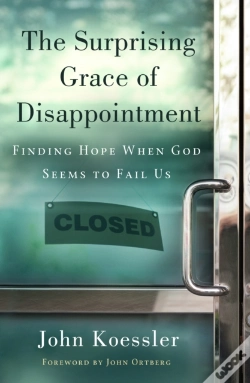 Capa do artigo Surprising Grace Of Disappointment