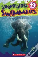 Surprising Swimmers (Scholastic Reader, Level 2)