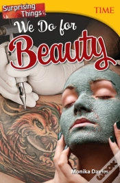 Capa do artigo Surprising Things We Do For Beauty