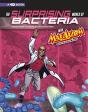 Surprising World Of Bacteria With Max Axiom, Super Scientist: 4d An Augmented Reading Science Experience (Graphic Science 4d) - Preview