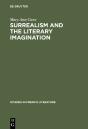 Surrealism And The Literary Imagination - Preview