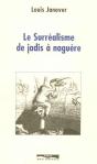 Surrealisme De Jadis A Naguere - Preview
