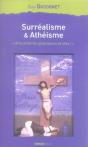 Surréalisme Et Athéisme ; À La Niche Les Glapisseurs De Dieu - Preview