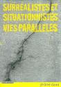 Surréalistes Et Situationnistes, Vies Parallèles : Histoire Et Documents - Preview